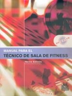 MANUAL PARA EL TECNICO DE FITNESS | 9788480198271 | SALINAS, NEREA | Llibreria La Gralla | Llibreria online de Granollers