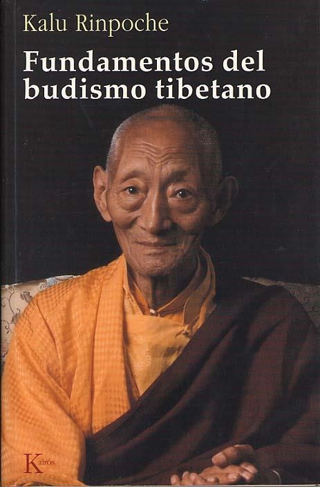 FUNDAMENTOS DEL BUDISMO TIBETANO | 9788472455863 | RINPOCHE, KALU | Llibreria La Gralla | Llibreria online de Granollers