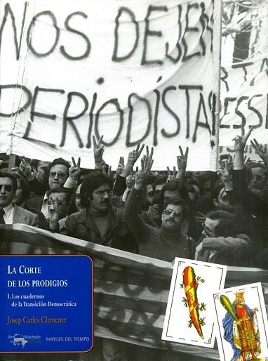 CORTE DE LOS PRODIGIOS 1, LA. CUADERNOS DE LA TRANSICION DEM | 9788477742401 | CLEMENTE, JOSEP CARLES | Llibreria La Gralla | Llibreria online de Granollers