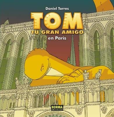 TOM TU GRAN AMIGO EN PARIS | 9788496415898 | TORRES, DANIEL | Llibreria La Gralla | Llibreria online de Granollers