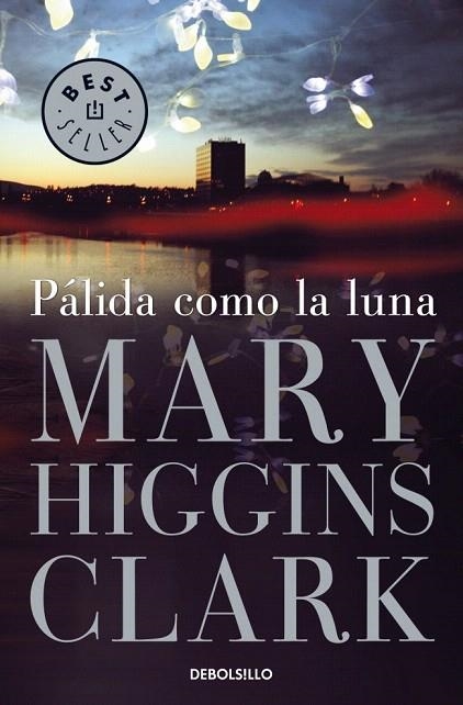 PALIDA COMO LA LUNA (DB BESTSELLER 184/18) | 9788497595339 | HIGGINS CLARK, MARY | Llibreria La Gralla | Llibreria online de Granollers