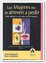 MUJERES NO SE ATREVEN A PEDIR, LAS. SABER NEGOCIAR YA NO ES | 9788497351959 | BABCOCK, LINDA / LASCHEVER, SARA | Llibreria La Gralla | Llibreria online de Granollers