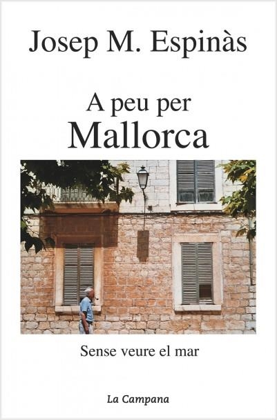 A PEU PER MALLORCA | 9788495616654 | ESPINAS, JOSEP M. | Llibreria La Gralla | Llibreria online de Granollers