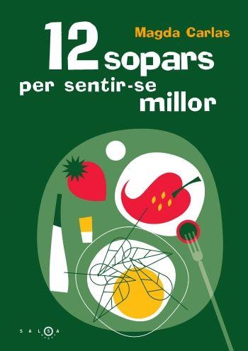 12 SOPARS PER SENTIR-SE MILLOR | 9788497871037 | CARLAS, MAGDA | Llibreria La Gralla | Llibreria online de Granollers