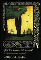 PUEDEN SUCEDER TALES COSAS? (GOTICA-57) | 9788477025016 | BIERCE, AMBROSE | Llibreria La Gralla | Llibreria online de Granollers