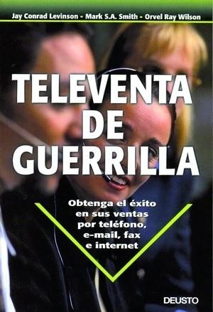 TELEVENTA DE GUERRILLA | 9788423422791 | LEVINSON, JAY CONRAD / SMITH, MARK S.A. / WILSON, | Llibreria La Gralla | Librería online de Granollers