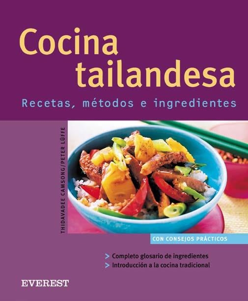 COCINA TAILANDESA. RECETAS, METODOS E INGREDIENTES | 9788424117061 | CANSONG, THIDAVADEE / LUFFE, PETER | Llibreria La Gralla | Llibreria online de Granollers