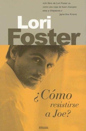 COMO RESISTIRSE A JOE? | 9788466620055 | FOSTER, LORI | Llibreria La Gralla | Llibreria online de Granollers