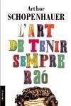 ART DE TENIR SEMPRE RAO, L' | 9788497870993 | SCHOPENHAUER, ARTHUR | Llibreria La Gralla | Llibreria online de Granollers