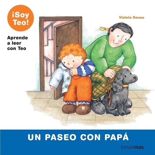 PASEO CON PAPA, UN (APRENDE A LEER CON TEO) | 9788448004934 | DENOU, VIOLETA | Llibreria La Gralla | Llibreria online de Granollers