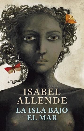 ISLA BAJO EL MAR, LA (ISABEL ALLENDE) | 9788401341939 | ALLENDE, ISABEL | Llibreria La Gralla | Llibreria online de Granollers