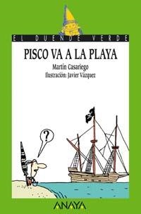 PISCO VA A LA PLAYA (DUENDE VERDE 141 - 6 AÑOS) | 9788466745635 | CASARIEGO, MARTIN | Llibreria La Gralla | Llibreria online de Granollers