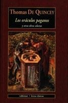 ORACULOS PAGANOS Y OTRAS OBRAS SELECTAS, LOS | 9788477025023 | QUINCEY, THOMAS DE | Llibreria La Gralla | Llibreria online de Granollers