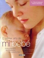 PRIMER AÑO DE MI BEBE, EL. GUIA PRACTICA DE CUIDADOS DE VUES | 9788475562414 | LINDEMANN, ORTRUD / ORTEMBERG, ADRIANA | Llibreria La Gralla | Llibreria online de Granollers