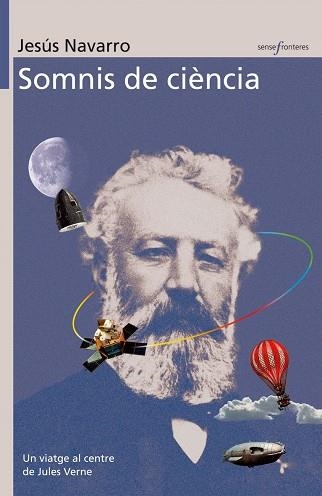 SOMNIS DE CIENCIA. UN VIATGE AL CENTRE DE JULES VERNE | 9788476607091 | NAVARRO, JESÚS | Llibreria La Gralla | Llibreria online de Granollers