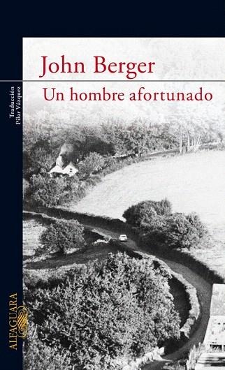 HOMBRE AFORTUNADO, UN | 9788420473499 | BERGER, JOHN | Llibreria La Gralla | Llibreria online de Granollers