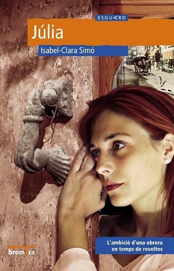 JULIA (ESGUARD 11) | 9788476609583 | SIMO, ISABEL CLARA | Llibreria La Gralla | Librería online de Granollers