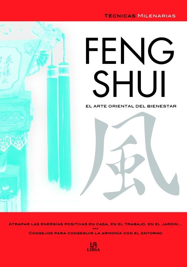 FENG SHUI. EL ARTE ORIENTAL DEL BIENESTAR | 9788466209274 | PERSICO, LUCRECIA | Llibreria La Gralla | Llibreria online de Granollers