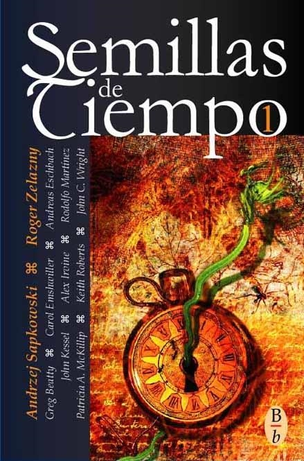 SEMILLAS DE TIEMPO (BIBLIOPOLIS BOLSILLO 1) | 9788496173071 | SAPKOWSKI, ANDRZEJ/ ZELAZNY, ROGER | Llibreria La Gralla | Llibreria online de Granollers