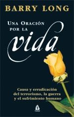 ORACION POR LA VIDA, UNA | 9788486797959 | LONG, BARRY | Llibreria La Gralla | Librería online de Granollers