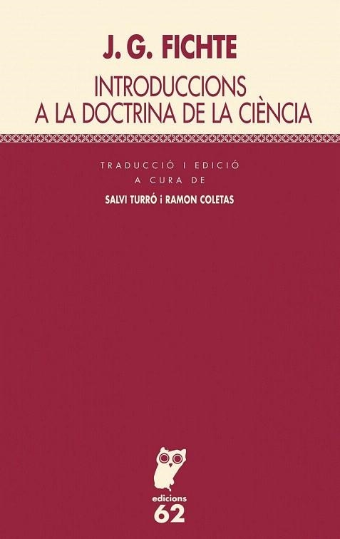 INTRODUCCIONS A LA DOCTRINA DE LA CIENCIA | 9788429755572 | FICHTE, J.G. | Llibreria La Gralla | Librería online de Granollers