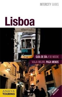 LISBOA (INTERCITY GUIDES 2012 ESPIRAL) | 9788499353869 | AMADO DOS SANTOS, MARGARIDA/DE OLIVEIRA CUSTÓDIO, RITA SUSANA/TARRADELLAS GORDO, ÀLEX | Llibreria La Gralla | Llibreria online de Granollers