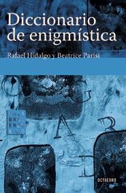 DICCIONARIO DE ENIGMISTICA | 9788480637091 | HIDALGO, RAFAEL | Llibreria La Gralla | Llibreria online de Granollers