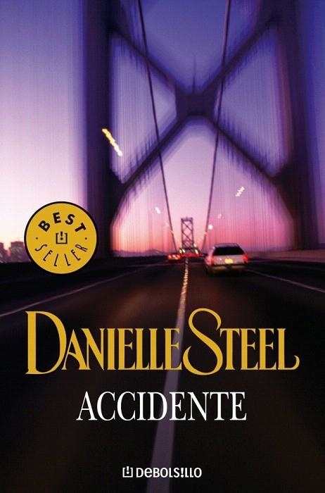ACCIDENTE (DB BESTSELLER 245/1) | 9788497930406 | STEEL, DANIELLE | Llibreria La Gralla | Librería online de Granollers