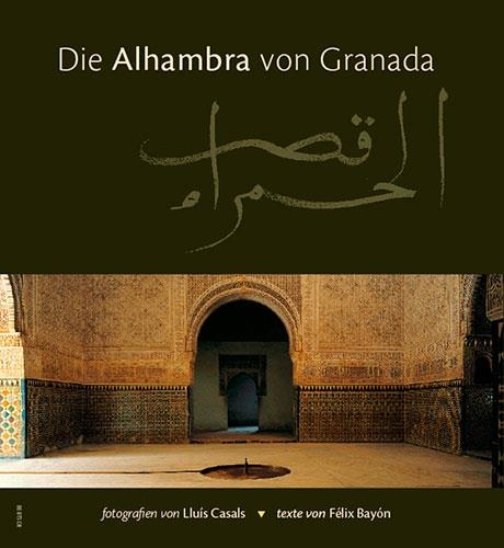 DIE ALHAMBRA VON GRANADA (ALEMANY...................) | 9788489815773 | CASALS COLL, LLUÍS/BAYÓN, FÉLIX | Llibreria La Gralla | Llibreria online de Granollers