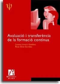 AVALUACIO I TRANSFERENCIA DE LA FORMACIO CONTINUA | 9788480214599 | LLORENS GUMBAU, SUSANA / GRAU GUMBAU, ROSA | Llibreria La Gralla | Llibreria online de Granollers