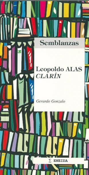 LEOPOLDO ALAS CLARIN | 9788495427199 | GONZALO, GERARDO | Llibreria La Gralla | Llibreria online de Granollers