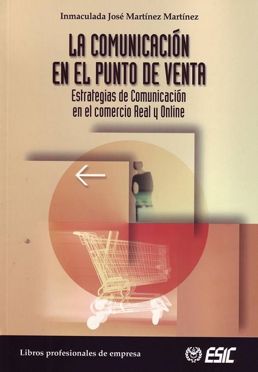 COMUNICACION EN EL PUNTO DE VENTA, LA | 9788473564045 | MARTINEZ MARTINEZ, IMMACULADA JOSE | Llibreria La Gralla | Llibreria online de Granollers