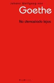 NO DEMASIADO LEJOS | 9788495881236 | GOETHE | Llibreria La Gralla | Llibreria online de Granollers