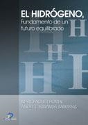 HIDROGENO, EL. FUNDAMENTO DE UN FUTURO EQUILIBRADO | 9788479786816 | AGUER HORTAL, MARIO / MIRANDA BARRERAS, ANGEL L. | Llibreria La Gralla | Librería online de Granollers