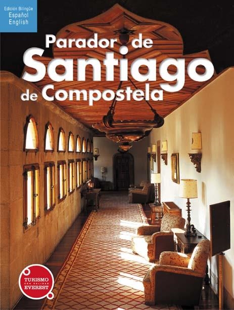 PARADOR DE SANTIAGO DE COMPOSTELA (ESP/ING)(TURISMO EVEREST) | 9788424105181 | AA.VV. | Llibreria La Gralla | Llibreria online de Granollers