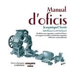 MANUAL D'OFICIS | 9788497911085 | SERVIA, JOSEPMIQUEL / BASSOLI, PAU | Llibreria La Gralla | Llibreria online de Granollers