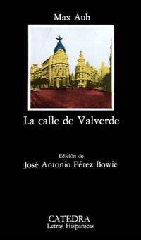 CALLE DE VALVERDE, LA (LETRAS HISPANICAS 234) | 9788437605586 | AUB, MAX | Llibreria La Gralla | Llibreria online de Granollers