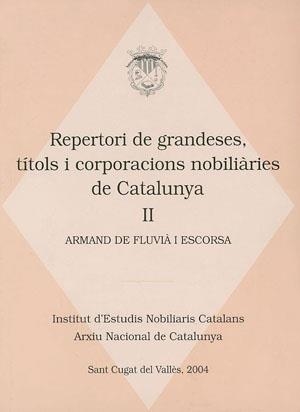 REPERTORI DE GRANDESES TITOLS I CORPORACIONS NOBILIARIES DE | 9788497791090 | FLUVIÀ I ESCORSA, ARMAND DE | Llibreria La Gralla | Llibreria online de Granollers