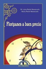 FLORIPANES A BUEN PRECIO | 9788480637176 | PENIN NAVASCUES, M. LUISA / PENIN NAVASCUES, NURIA | Llibreria La Gralla | Llibreria online de Granollers