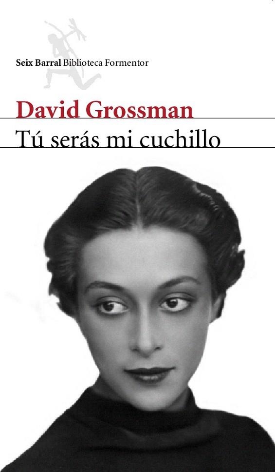 TU SERAS MI CUCHILLO (FORMENTOR) | 9788432227905 | GROSSMAN, DAVID | Llibreria La Gralla | Librería online de Granollers