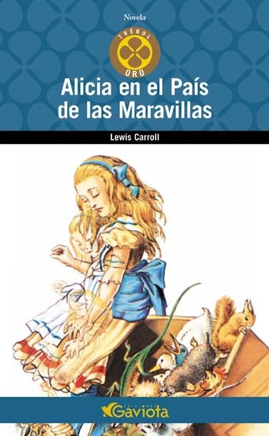 ALICIA EN EL PAIS DE LAS MARAVILLAS (TREBOL ORO) | 9788439216063 | CARROL, LEWIS | Llibreria La Gralla | Librería online de Granollers