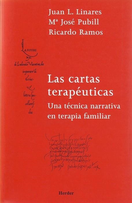 CARTAS TERAPEUTICAS, LAS. UNA TECNICA NARRATIVA EN TERAPIA F | 9788425423963 | LINARES, JUAN L. / PUBILL, Mª JOSE / RAMOS, RICARD | Llibreria La Gralla | Llibreria online de Granollers