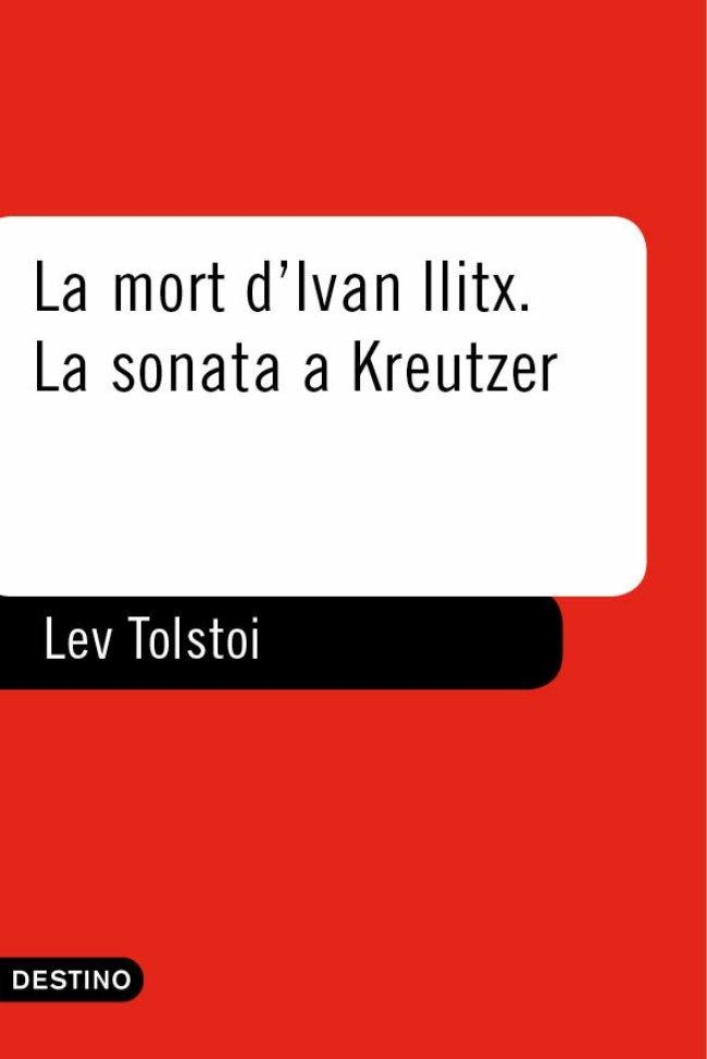 MORT D'IVAN ILITX, LA / LA SONATA A KREUTZER | 9788497100724 | TOLSTOI, LEV | Llibreria La Gralla | Llibreria online de Granollers