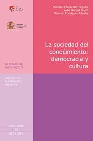 SOCIEDAD DEL CONOCIMIENTO, LA. DEMOCRACIA Y CULTURA | 9788480637152 | FERNANDEZ ENGUITA, M. | Llibreria La Gralla | Llibreria online de Granollers