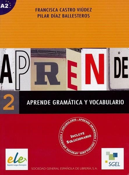 APRENDE GRAMATICA Y VOCABULARIO 2 | 9788497781183 | CASTRO VIUDEZ, FRANCISCA / DIAZ BALLESTEROS, PILAR | Llibreria La Gralla | Llibreria online de Granollers