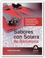 SABORES CON SOLERA DE BARCELONA | 9788497352130 | ACEVEDO, ISABEL | Llibreria La Gralla | Llibreria online de Granollers