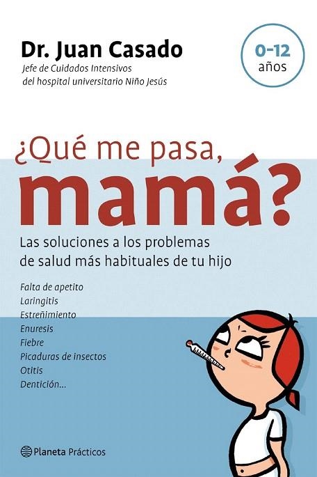 QUE ME PASA MAMA | 9788408058410 | CASADO, JUAN | Llibreria La Gralla | Llibreria online de Granollers