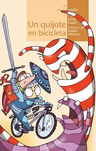 QUIJOTE EN BICICLETA, UN (CALCETIN AMARILLO 11) | 9788495722881 | LLUCH, ENRIC / OLIVERO, PABLO | Llibreria La Gralla | Librería online de Granollers