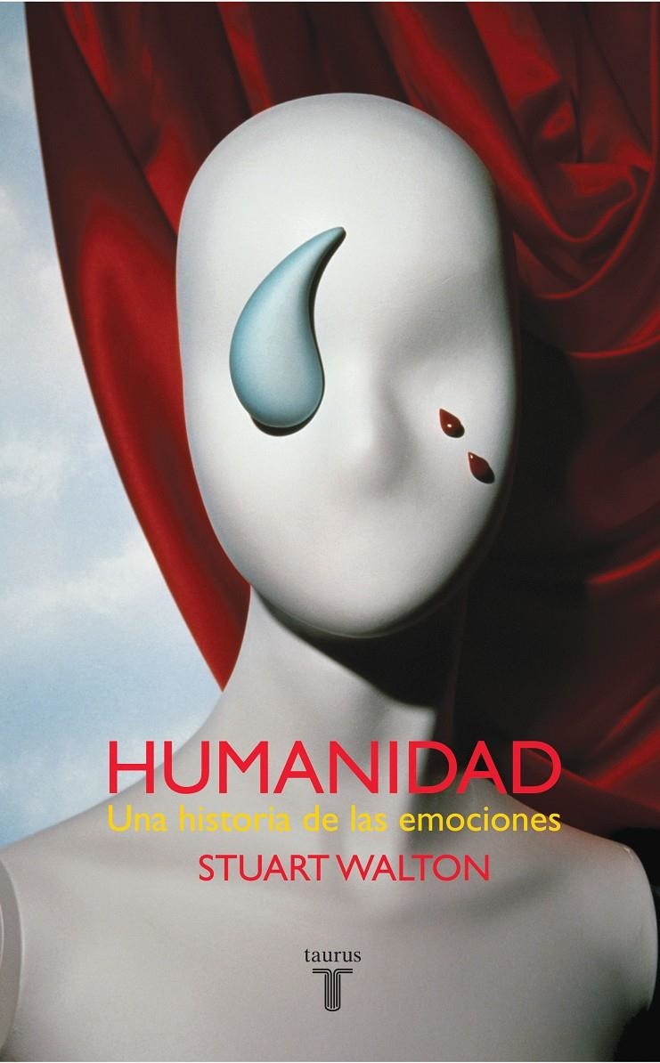 HUMANIDAD. UNA HISTORIA DE LAS EMOCIONES | 9788430605835 | WALTON, STUART | Llibreria La Gralla | Llibreria online de Granollers