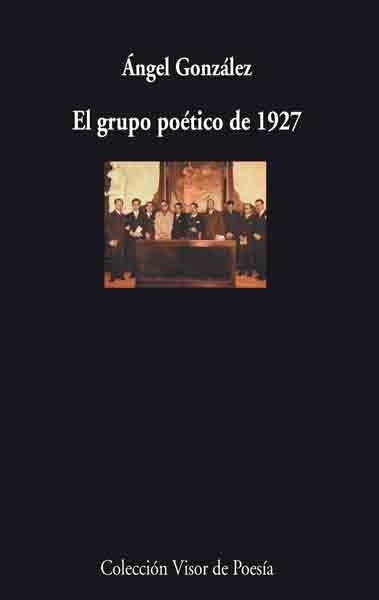 GRUPO POETICO DE 1927, EL | 9788475225760 | GONZALEZ, ANGEL | Llibreria La Gralla | Llibreria online de Granollers